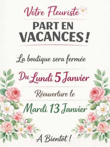 🌸 Votre fleuriste part en vacances 🌸